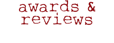 awards & reviews